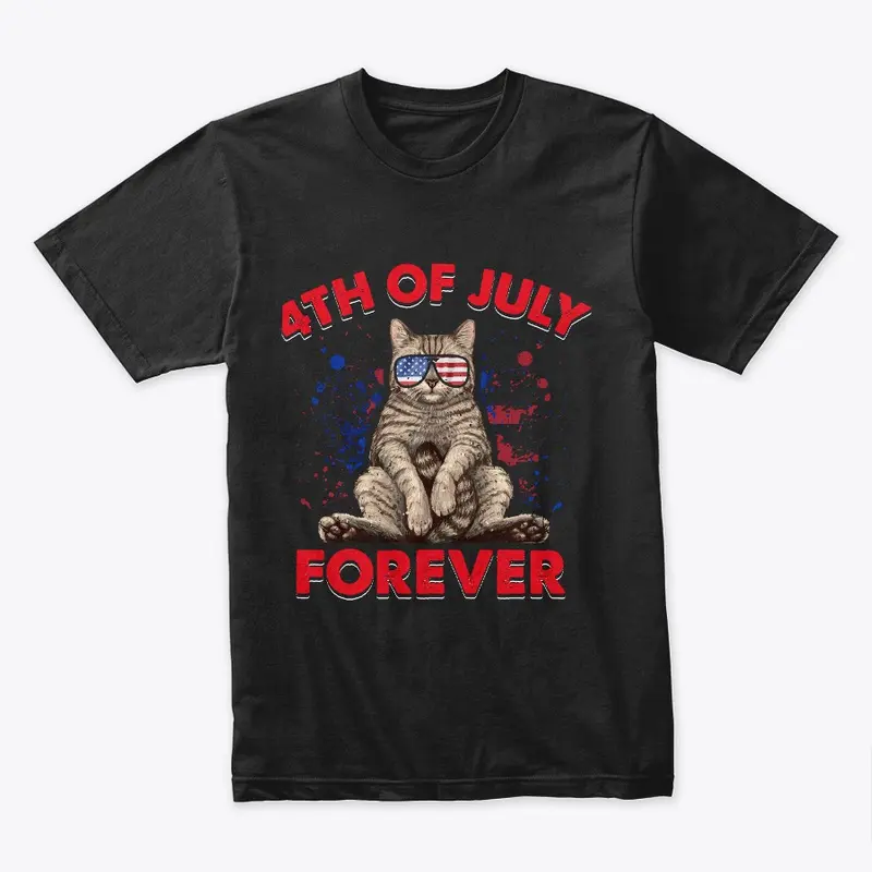 4th Of July Forever Cat T-shirt