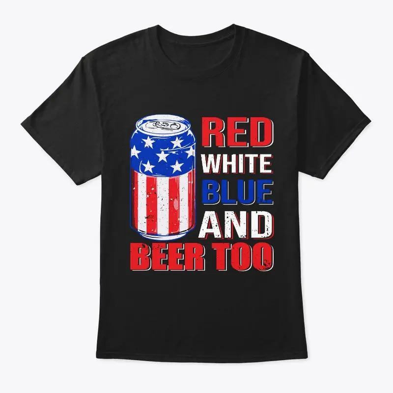 Red White Blue And Beer T-shirt